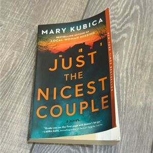 Just the Nicest Couple, By: Mary Kubica